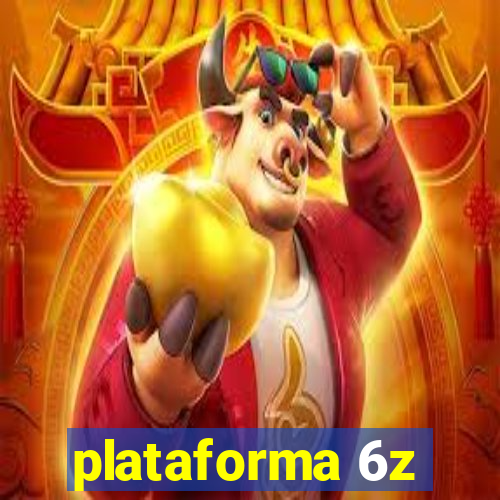 plataforma 6z